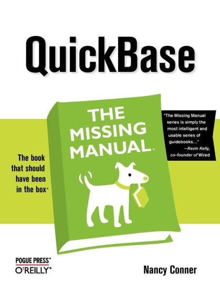 QuickBase: The Missing Manual