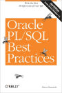 Oracle PL/SQL Best Practices: Write the Best PL/SQL Code of Your Life