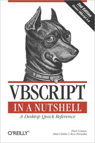 Title: VBScript in a Nutshell: A Desktop Quick Reference, Author: Paul Lomax