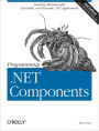 Programming .NET Components: Design and Build .NET Applications Using Component-Oriented Programming