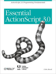 Title: Essential ActionScript 3.0: ActionScript 3.0 Programming Fundamentals, Author: Colin Moock