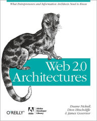 Title: Web 2.0 Architectures: What entrepreneurs and information architects need to know, Author: James Governor