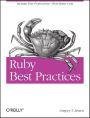 Ruby Best Practices: Increase Your Productivity - Write Better Code