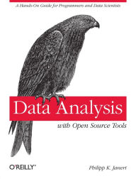 Title: Data Analysis with Open Source Tools: A Hands-On Guide for Programmers and Data Scientists, Author: Philipp Janert