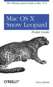 Title: Mac OS X Snow Leopard Pocket Guide, Author: Chris Seibold