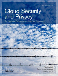 Title: Cloud Security and Privacy: An Enterprise Perspective on Risks and Compliance, Author: Tim Mather