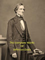 The Complete Works of Jefferson Davis
