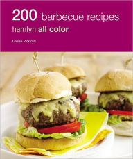 200 BBQ Recipes: Hamlyn All Color