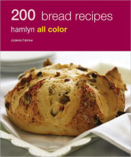 200 Bread Recipes: Hamlyn All Color