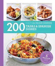 Title: Hamlyn All Colour Cookery: 200 Tapas & Spanish Dishes: Hamlyn All Colour Cookbook, Author: Hamlyn