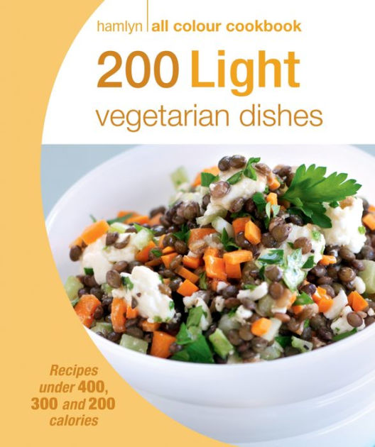 Hamlyn All Colour Cookery 200 Light Vegetarian Dishes Hamlyn All Colour Cookbook By Angela Dowden Nook Book Ebook Barnes Noble