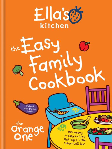 Ella S Kitchen Easy Family Cookbook Ella S Kitchen Easy Family Cookbook