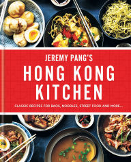 Title: Hong Kong Kitchen: Recipes from the Brand New ITV Series, Author: Jeremy Pang