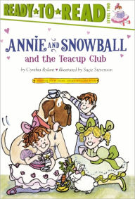 Annie and Snowball and the Teacup Club (Annie and Snowball Series #3) (Turtleback School & Library Binding Edition)