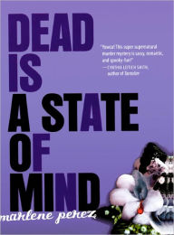 Dead Is a State of Mind (Turtleback School & Library Binding Edition)