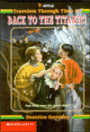 Back to the Titanic! (Travelers Through Time Series #1)