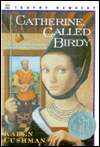 Catherine, Called Birdy