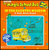 The Magic School Bus in the Haunted Museum: A Book About Sound (Magic School Bus Series)
