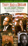 They Had a Dream: The Civil Rights Struggle from Frederick Douglass to Marcus Garvey to Martin Luther King and Malcolm X