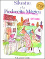 Silvestre y la Piedrecita Magica