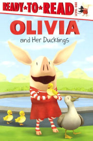 Olivia and Her Ducklings (Turtleback School & Library Binding Edition)