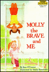 Molly the Brave and Me (Step into Reading Books Series: A Step 3 Book)