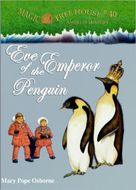 Title: Eve of the Emperor Penguin (Magic Tree House Merlin Mission Series #12) (Turtleback School & Library Binding Edition), Author: Mary Pope Osborne