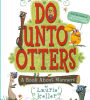 Do Unto Otters: A Book About Manners (Turtleback School & Library Binding Edition)