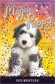School of Mischief (Magic Puppy Series #8) (Turtleback School & Library Binding Edition)