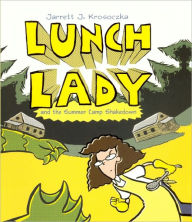 Lunch Lady and the Summer Camp Shakedown (Turtleback School & Library Binding Edition)