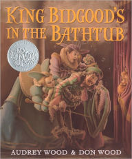 King Bidgood's in the Bathtub (Turtleback School & Library Binding Edition)