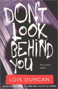 Title: Don't Look Behind You (Turtleback School & Library Binding Edition), Author: Lois Duncan