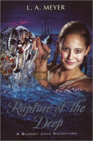 Rapture of the Deep: Being an Account of the Further Adventures of Jacky Faber, Soldier, Sailor, Mermaid, Spy (Turtleback School & Library Binding Edition)