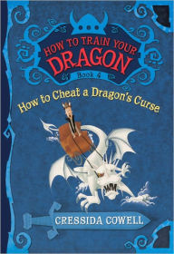 How to Cheat a Dragon's Curse (How to Train Your Dragon Series #4) (Turtleback School & Library Binding Edition)