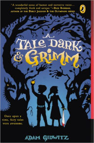 A Tale Dark and Grimm (Turtleback School & Library Binding Edition)