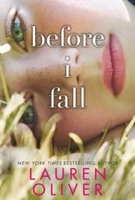 Before I Fall (Turtleback School & Library Binding Edition)