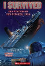 I Survived the Sinking of the Titanic, 1912 (I Survived Series #1) (Turtleback School & Library Binding Edition)