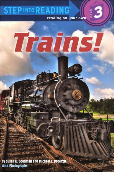 Trains! (Step into Reading Book Series: A Step 3 Book) (Turtleback School & Library Binding Edition)