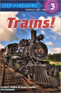Trains! (Step into Reading Book Series: A Step 3 Book) (Turtleback School & Library Binding Edition)