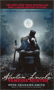 Abraham Lincoln: Vampire Hunter (Turtleback School & Library Binding Edition)