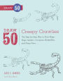 Draw 50 Creepy Crawlies (Turtleback School & Library Binding Edition)