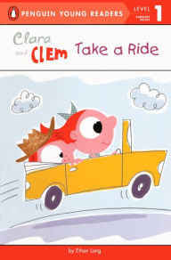 Clara and Clem Take a Ride (Turtleback School & Library Binding Edition)