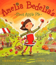 Amelia Bedelia's First Apple Pie (Turtleback School & Library Binding Edition)