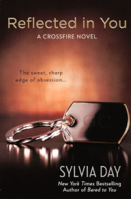 Reflected in You (Crossfire Series #2)