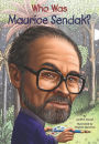 Who Was Maurice Sendak? (Turtleback School & Library Binding Edition)