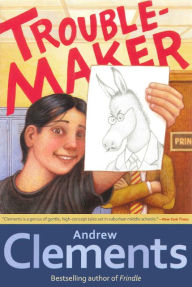 Troublemaker (Turtleback School & Library Binding Edition)