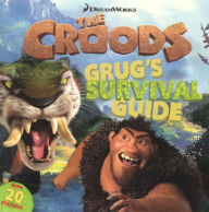 Grug's Survival Guide (Croods Series) (Turtleback School & Library Binding Edition)