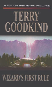 Title: Wizard's First Rule (Sword of Truth Series #1), Author: Terry Goodkind