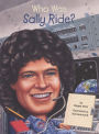 Who Was Sally Ride? (Turtleback School & Library Binding Edition)