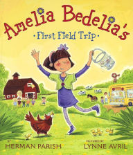 Amelia Bedelia's First Field Trip (Turtleback School & Library Binding Edition)